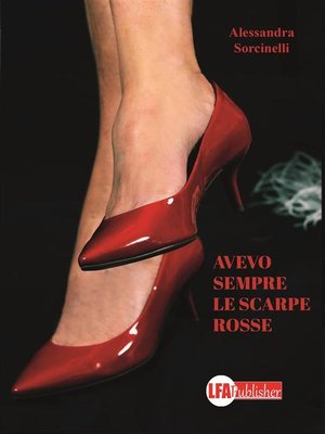 cover image of Avevo sempre le scarpe rosse